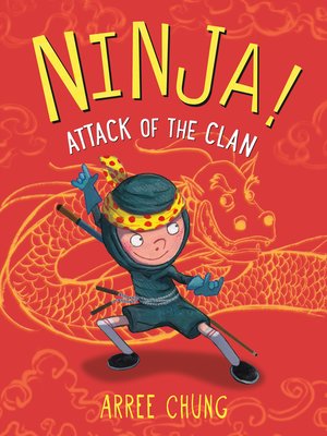 cover image of Ninja! Attack of the Clan